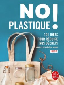 No plastique – 101 idées pour réduire nos déchets